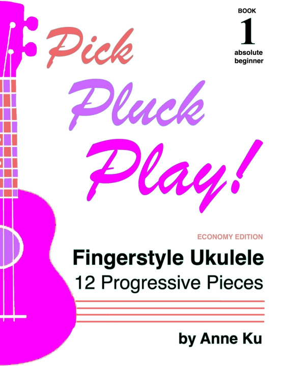 Книга Pick Pluck Play! Book 1 Anne Ku