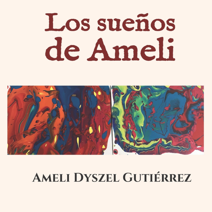 Kniha Los sueños de Ameli Ameli Dyszel Gutiérrez