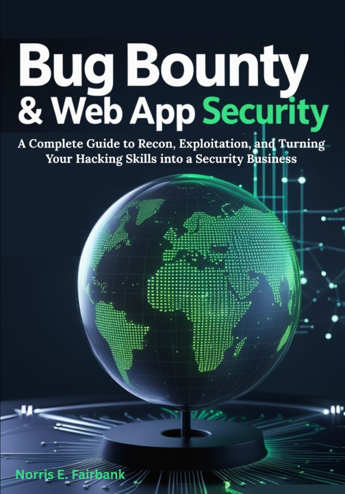 Książka Bug Bounty & Web App Security Norris E. Fairbank