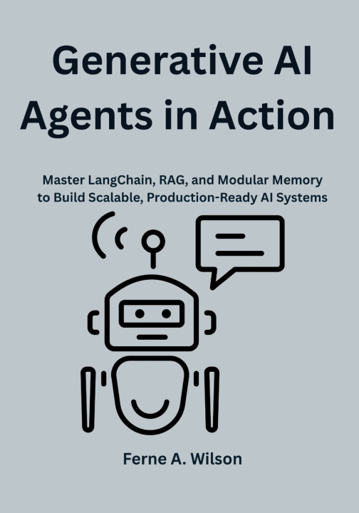 Boek Generative AI Agents in Action Ferne A. Wilson