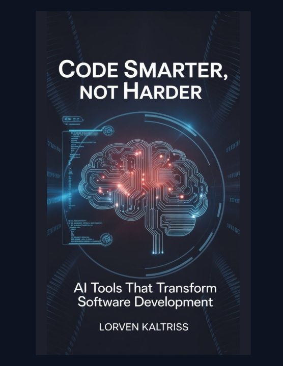 Könyv Code Smarter, Not Harder Lorven Kaltriss