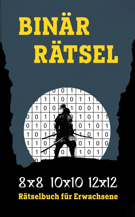 Kniha Binäre Rätsel - Rätselbuch für Erwachsene Rainer Rätselhaft