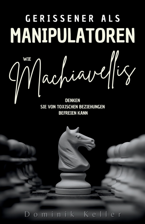 Knjiga Gerissener als Manipulatoren Dominik Keller