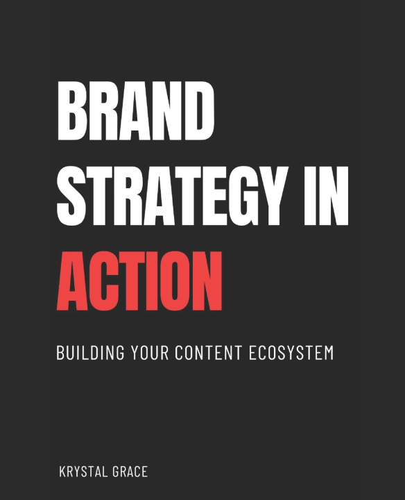 Libro Brand Strategy in Action Krystal Grace
