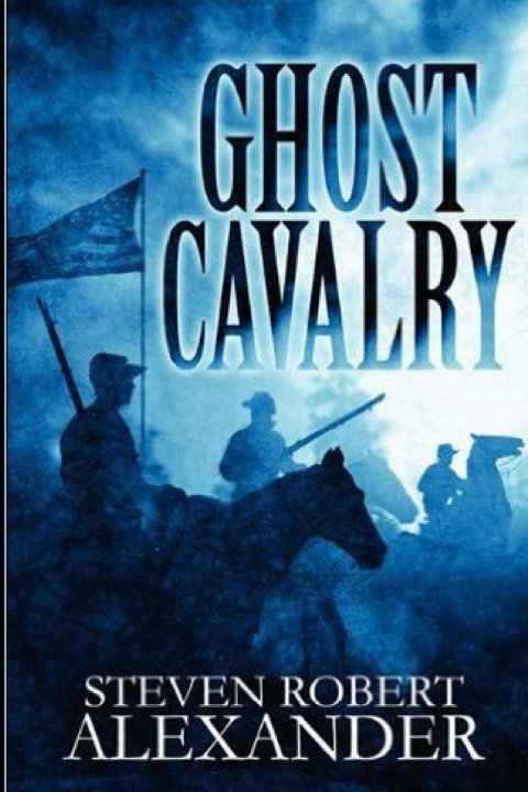 Könyv GHOST CAVALRY Steven Robert Alexander