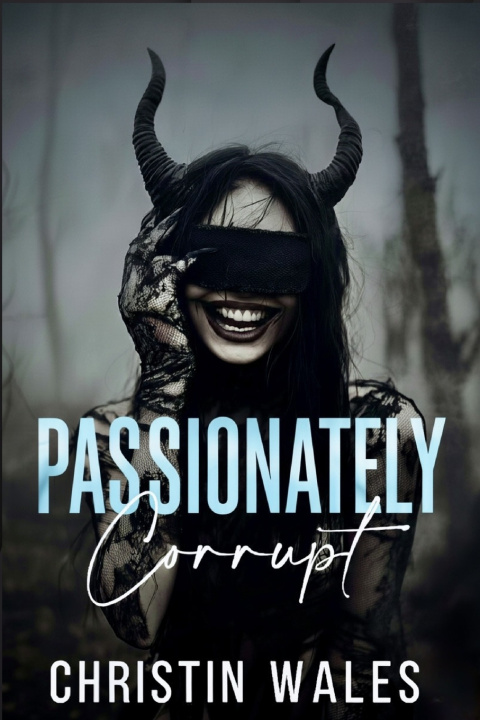 Kniha Passionately Corrupt Christin Wales