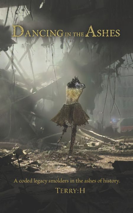 Kniha DANCING IN THE ASHES Terry : H