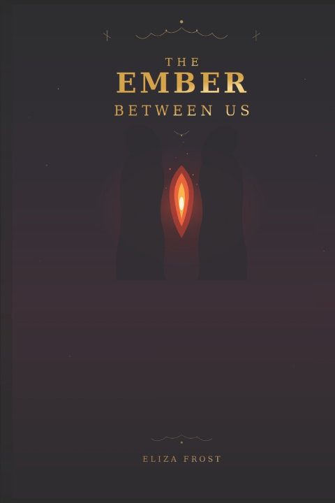 Kniha The Ember Between Us Eliza Frost