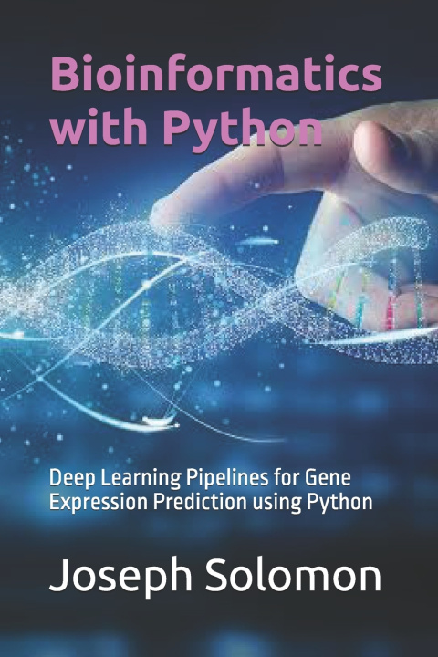 Könyv Bioinformatics with Python Joseph Solomon