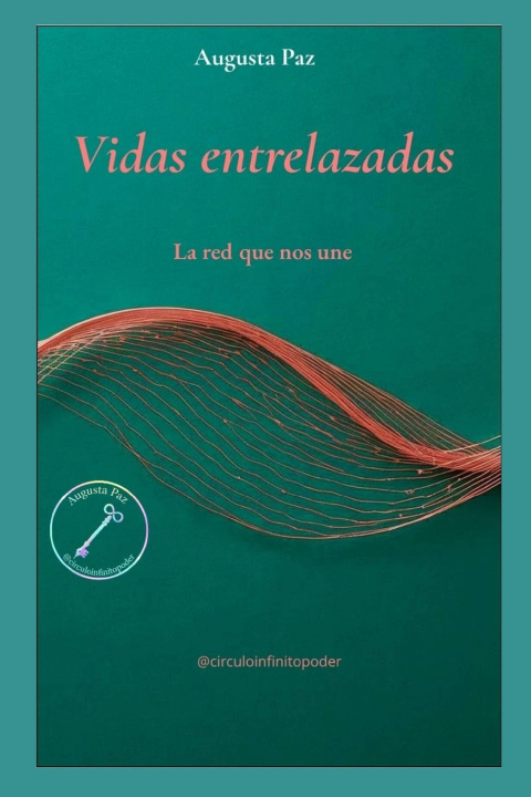 Knjiga Vidas entrelazadas Augusta Paz