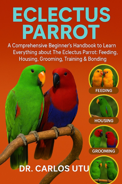 Knjiga ECLECTUS PARROT Dr. Carlos Utu