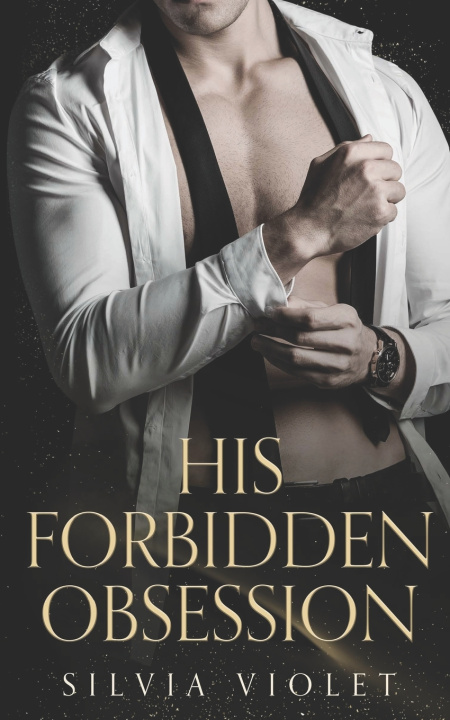 Kniha His Forbidden Obsession Silvia Violet
