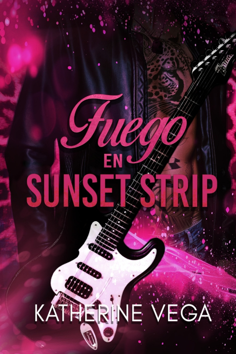 Книга Fuego en Sunset Strip Katherine Vega