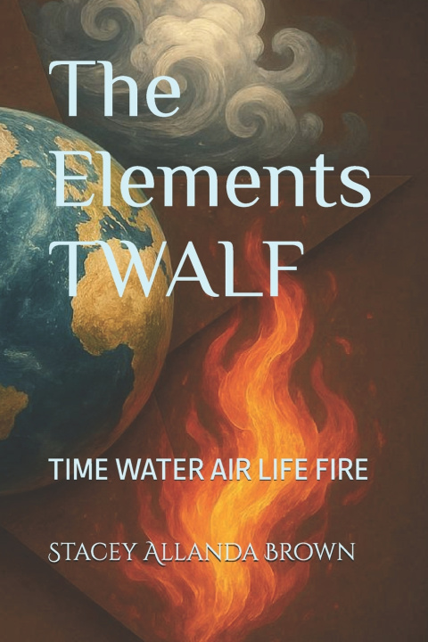 Kniha The Elements TWALF Stacey Allanda Brown