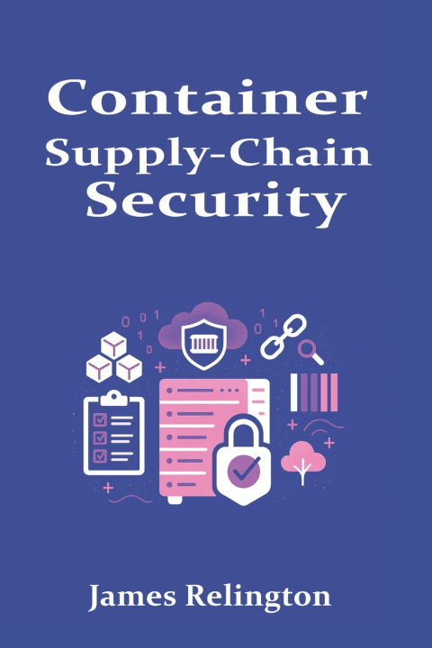 Knjiga Container Supply-Chain Security James Relington