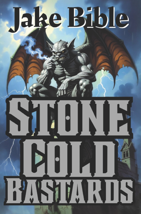 Kniha Stone Cold Bastards Jake Bible