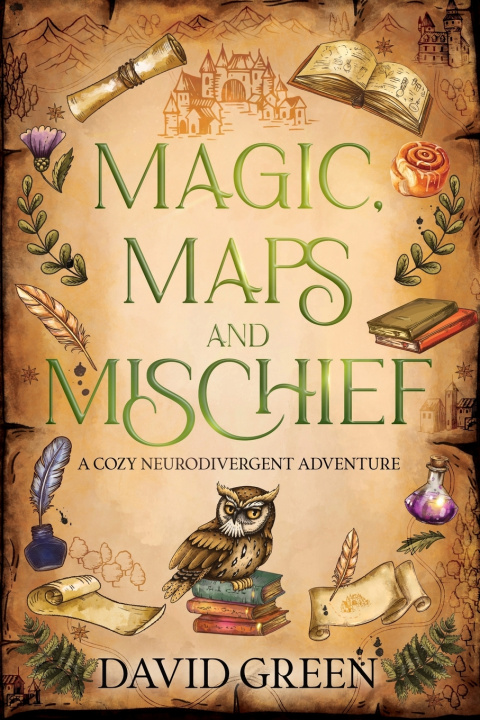 Kniha Magic, Maps, and Mischief David Green