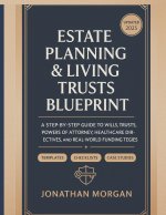 ESTATE PLANNING & LIVING TRUSTS BLUEPRINT