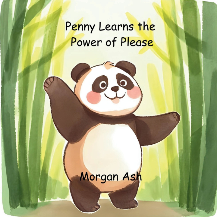 Kniha Penny Learns the Power of Please Morgan Ash