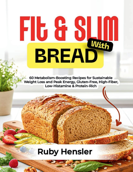 Kniha Fit & Slim with Bread Ruby Hensler