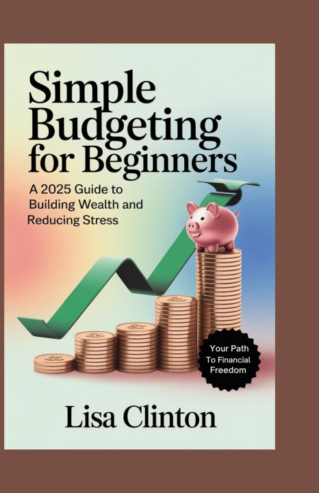 Knjiga Simple Budgeting for Beginners Lisa Clinton