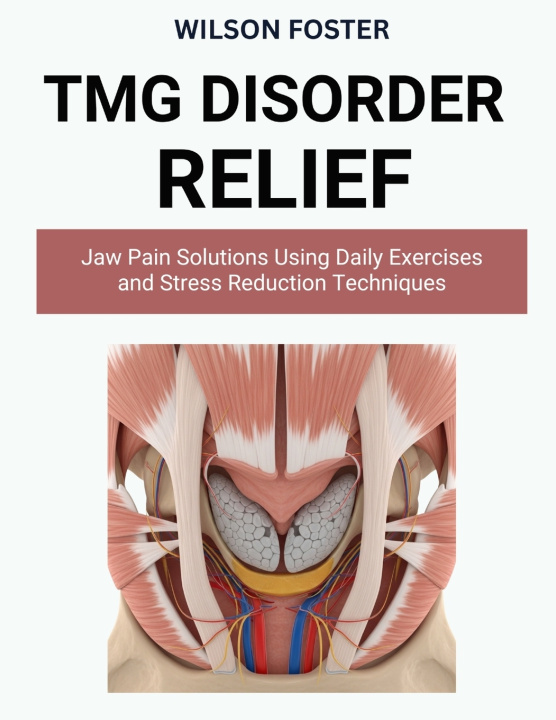 Книга TMJ Disorder Relief WILSON FOSTER
