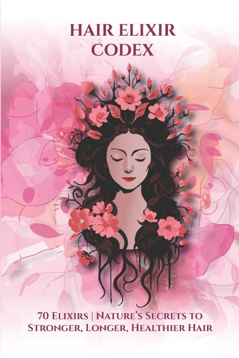 Kniha HAIR ELIXIR CODEX Enixi Liora