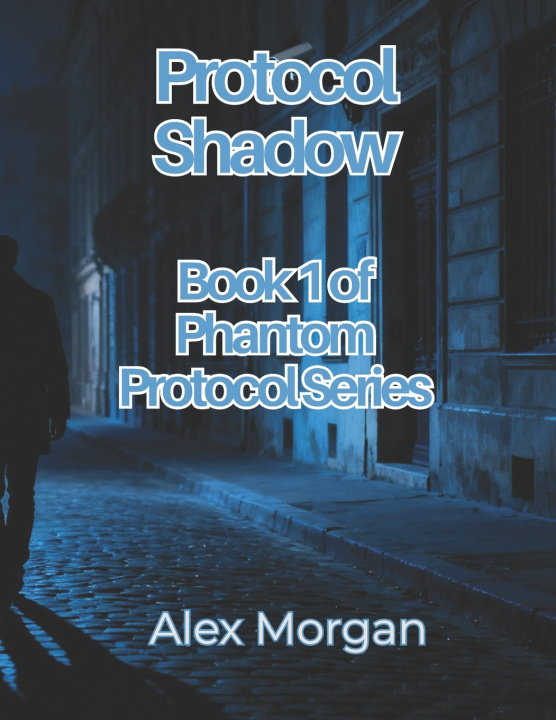 Könyv Protocol Shadow Alex Morgan