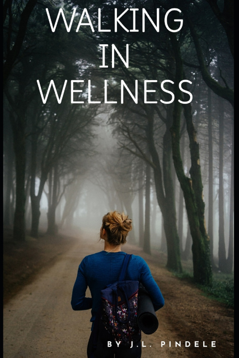 Knjiga Walking In Wellness Jacques Pindele