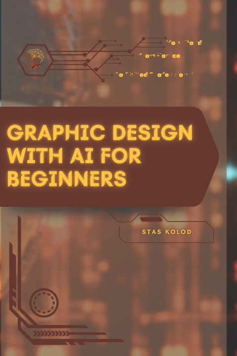 Libro Graphic Design with AI for Beginners Stas Kolod