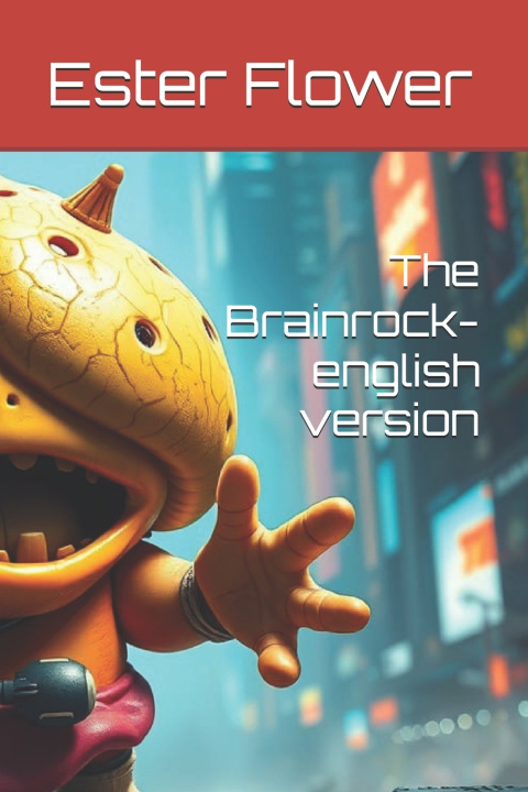 Könyv The Brainrock- english version Ester Flower
