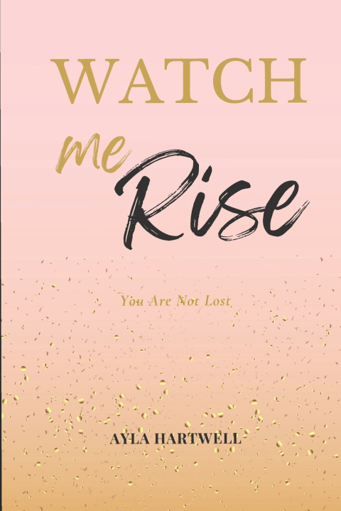 Книга Watch Me Rise God My Guide