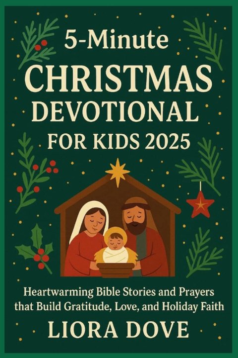 Kniha 5 - Minute CHRISTMAS DEVOTIONAL FOR KIDS 2025 LIORA DOVE