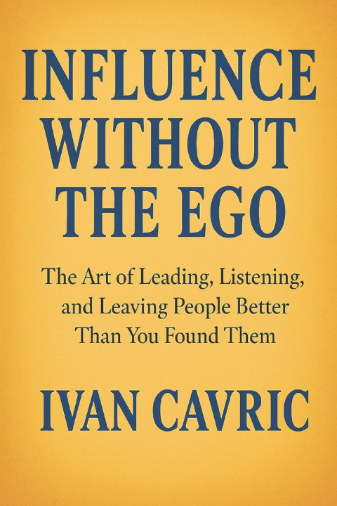 Kniha Influence Without the Ego Ivan Cavric