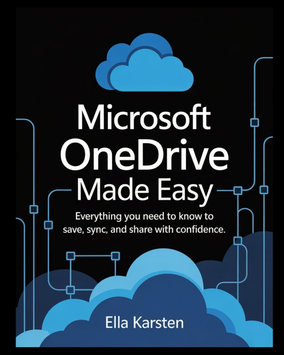 Kniha Microsoft OneDrive Made Easy Ella Karsten