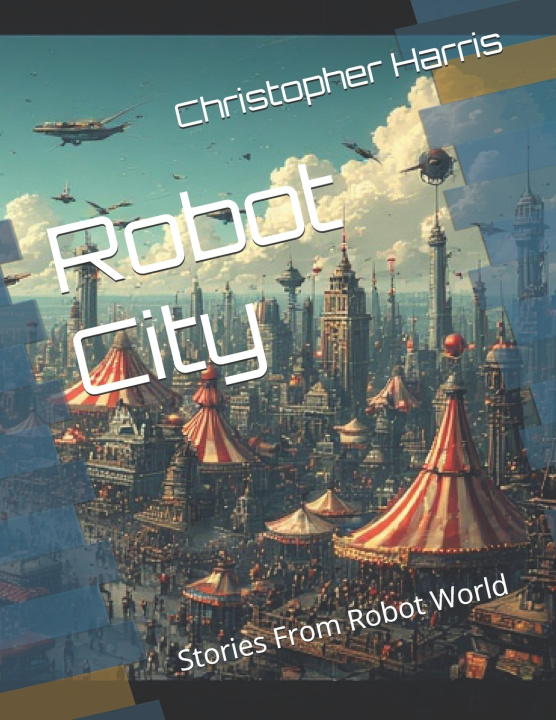 Kniha Robot City Christopher Harris