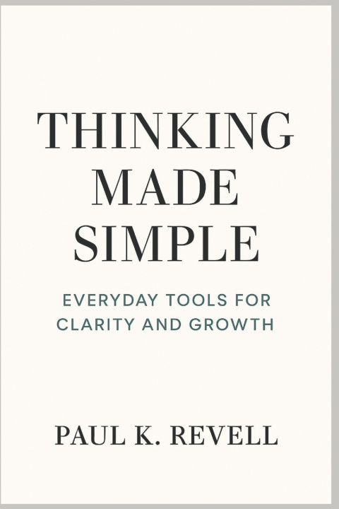 Knjiga Thinking Made Simple Paul K. Revell