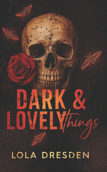 Kniha Dark & Lovely Things Lola Dresden