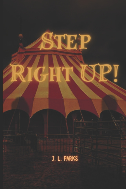 Kniha Step Right Up! J.L. Parks