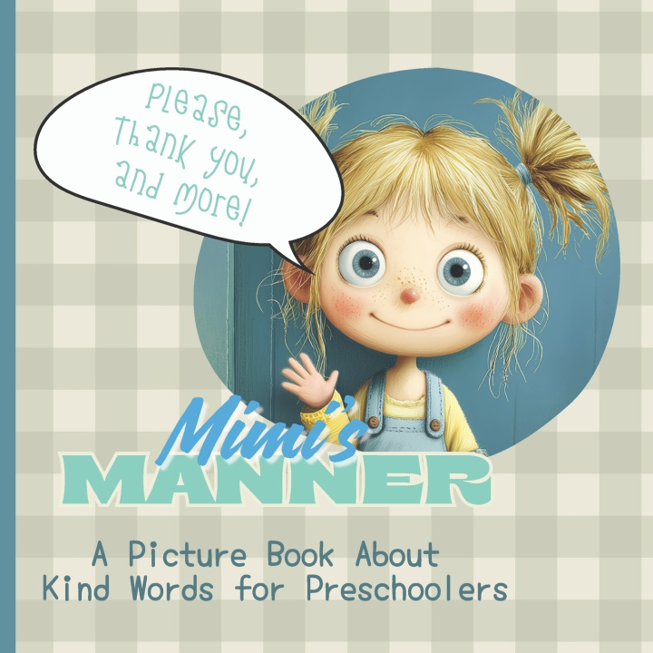 Kniha Mimi's Manners Kuo-tivating Smiles