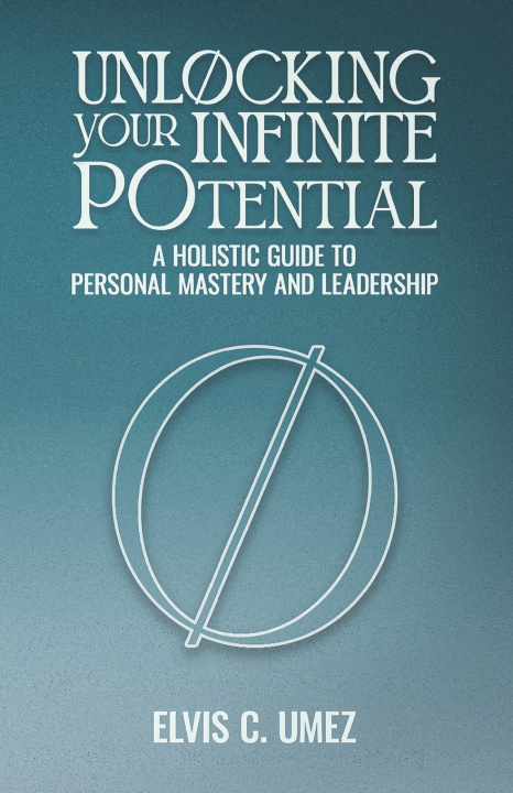 Knjiga Unlocking Your Infinite Potential Elvis C. Umez
