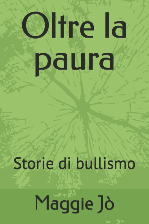Livro Oltre la paura Maggie Jò