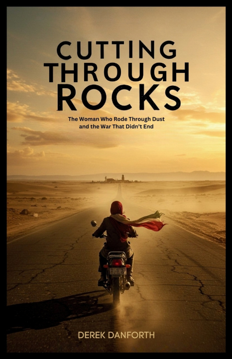 Kniha Cutting Through Rocks Derek Danforth