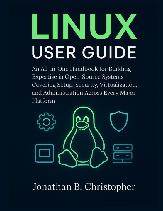 Knjiga LINUX USER GUIDE Jonathan B. Christopher