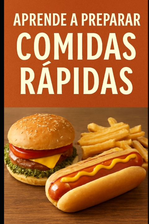 Buch Aprende a Preparar Comidas Rápidas Eyber Angulo Duran