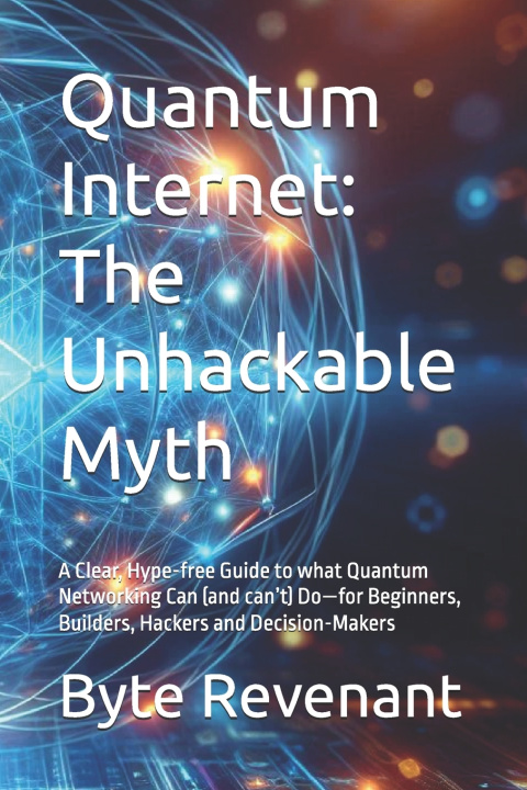 Kniha Quantum Internet Byte Revenant