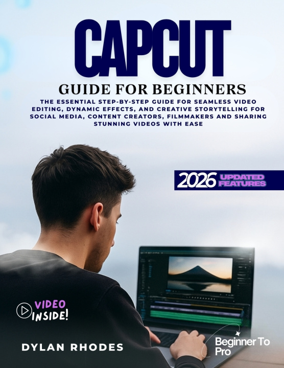 Kniha Capcut Guide for Beginners Dylan Rhodes