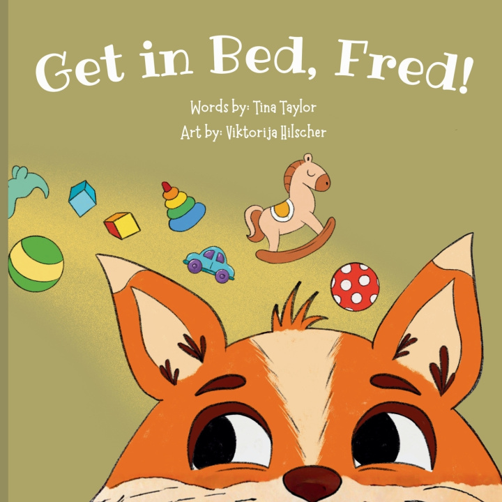 Kniha Get in Bed, Fred! Tina Taylor