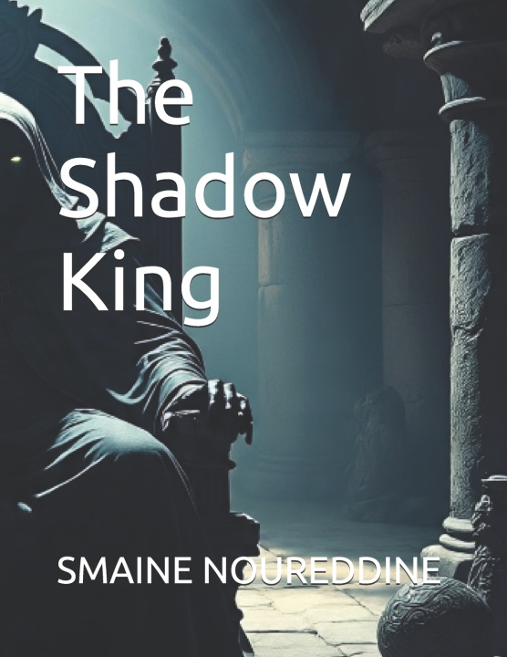 Kniha The Shadow King SMAINE NOUREDDINE