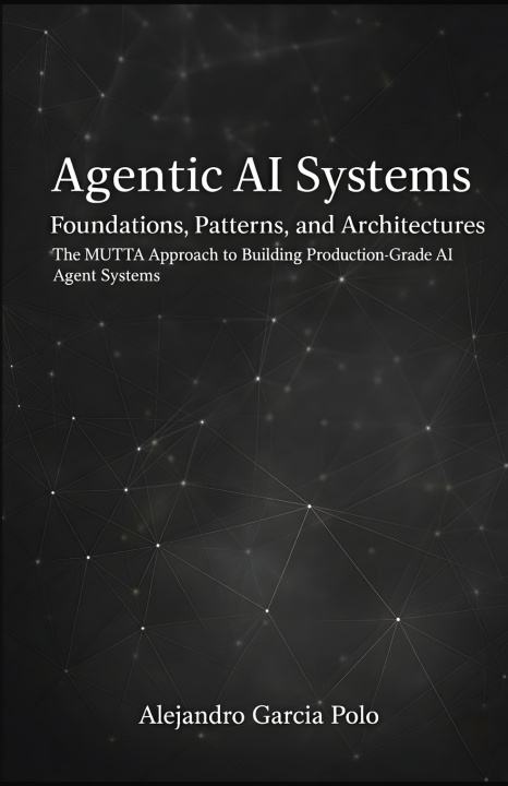 Kniha Agentic AI Systems Alejandro Agustin Garcia Polo
